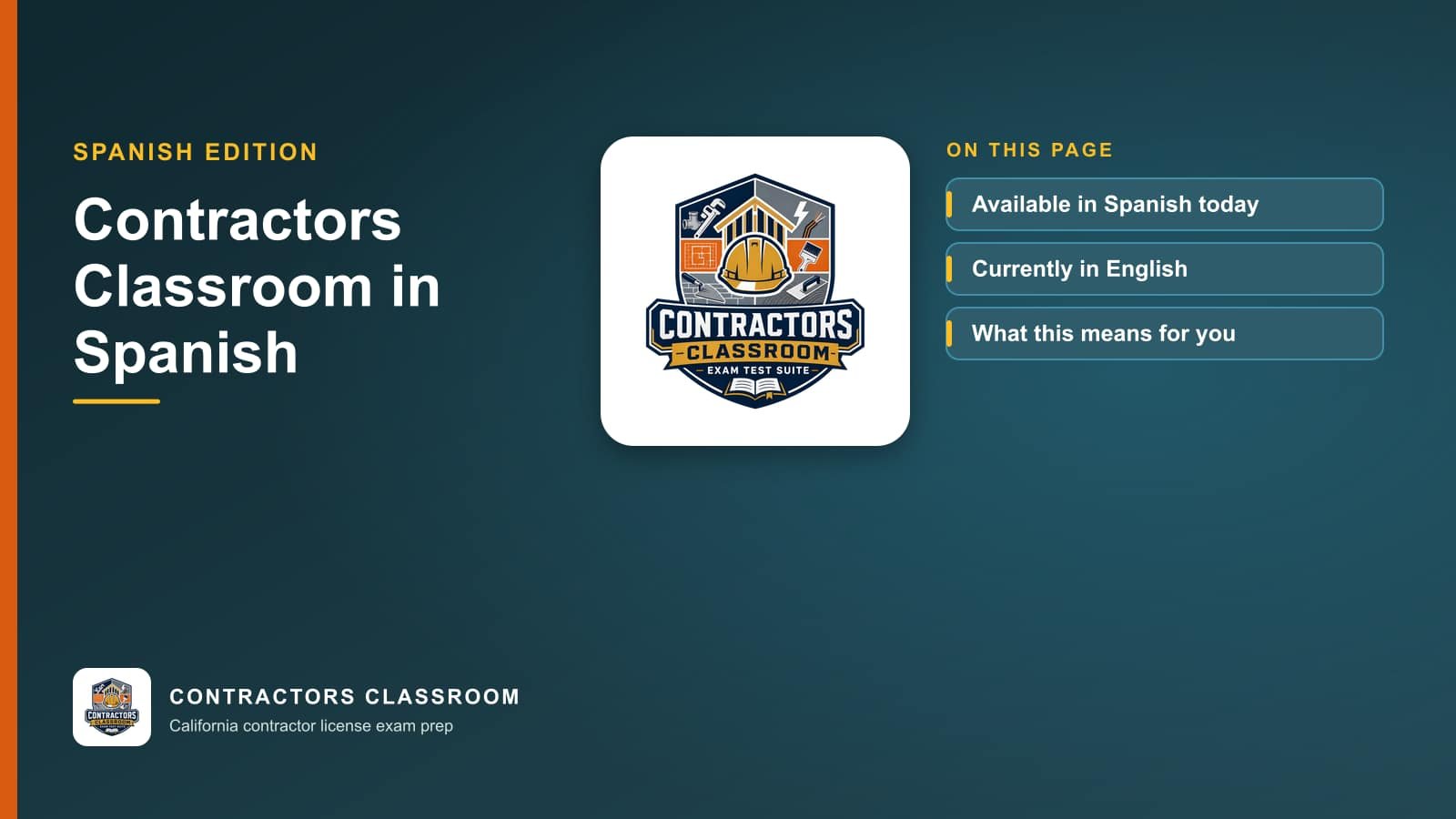 Contractors Classroom logo with the topics of this page: Available in Spanish today, Currently in English and What this means for you