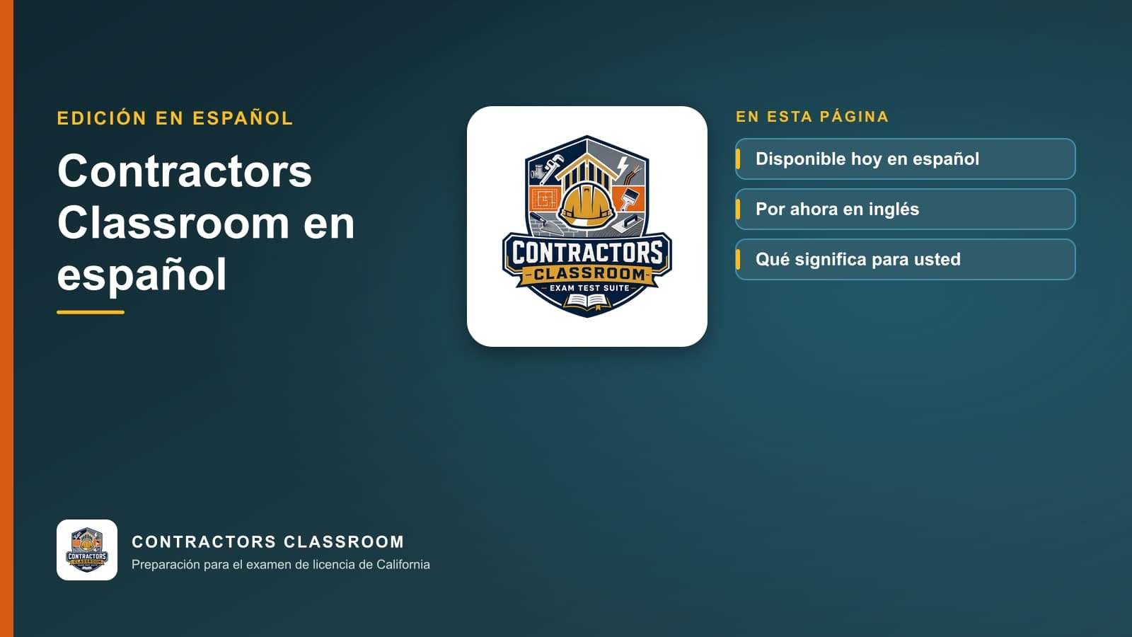 Logotipo de Contractors Classroom con los temas de la página: Disponible hoy en español, Por ahora en inglés y Qué significa para usted